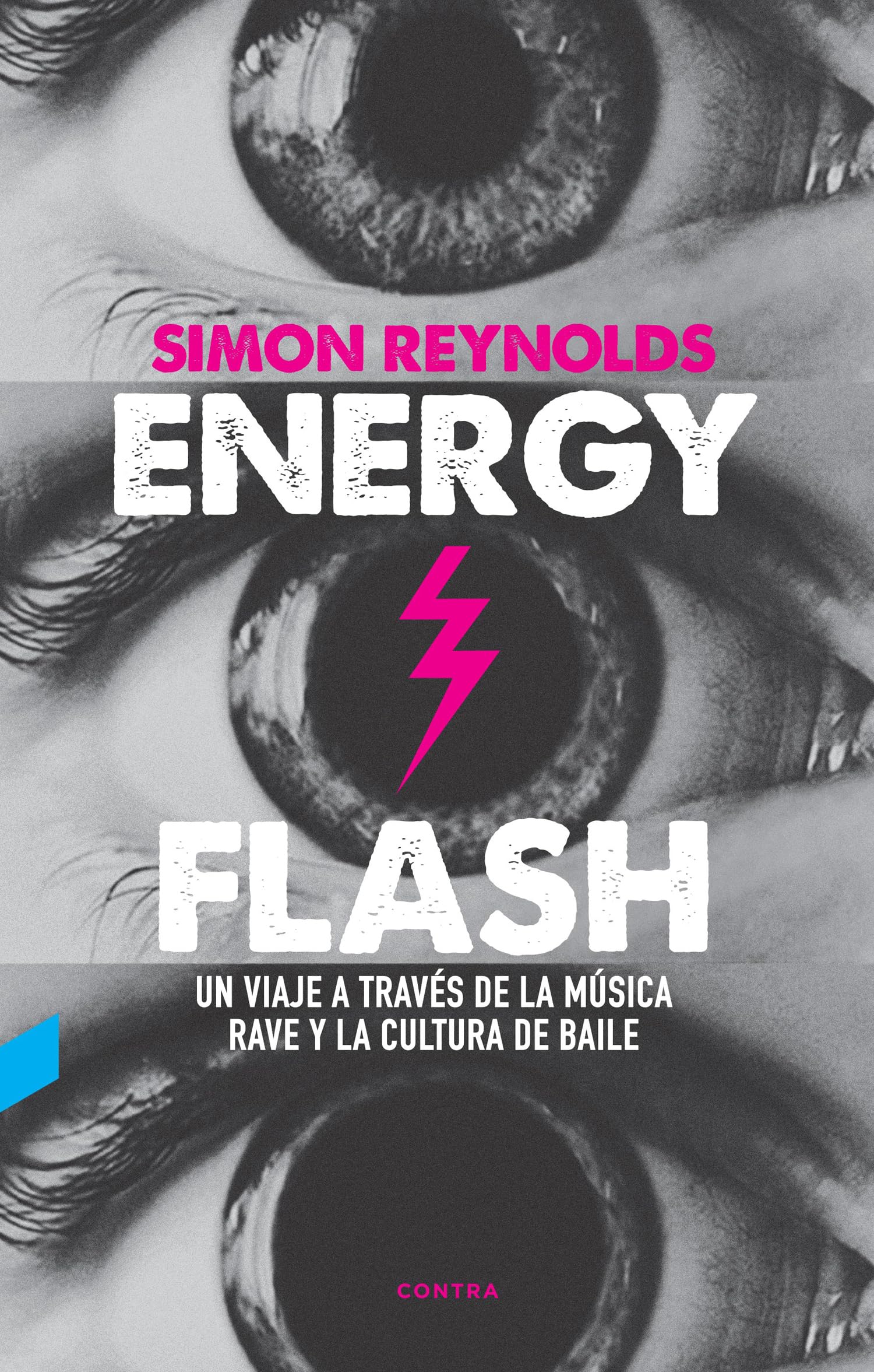 Energy flash : un viaje a través de la música rave y la cultura de baile Arts & Music