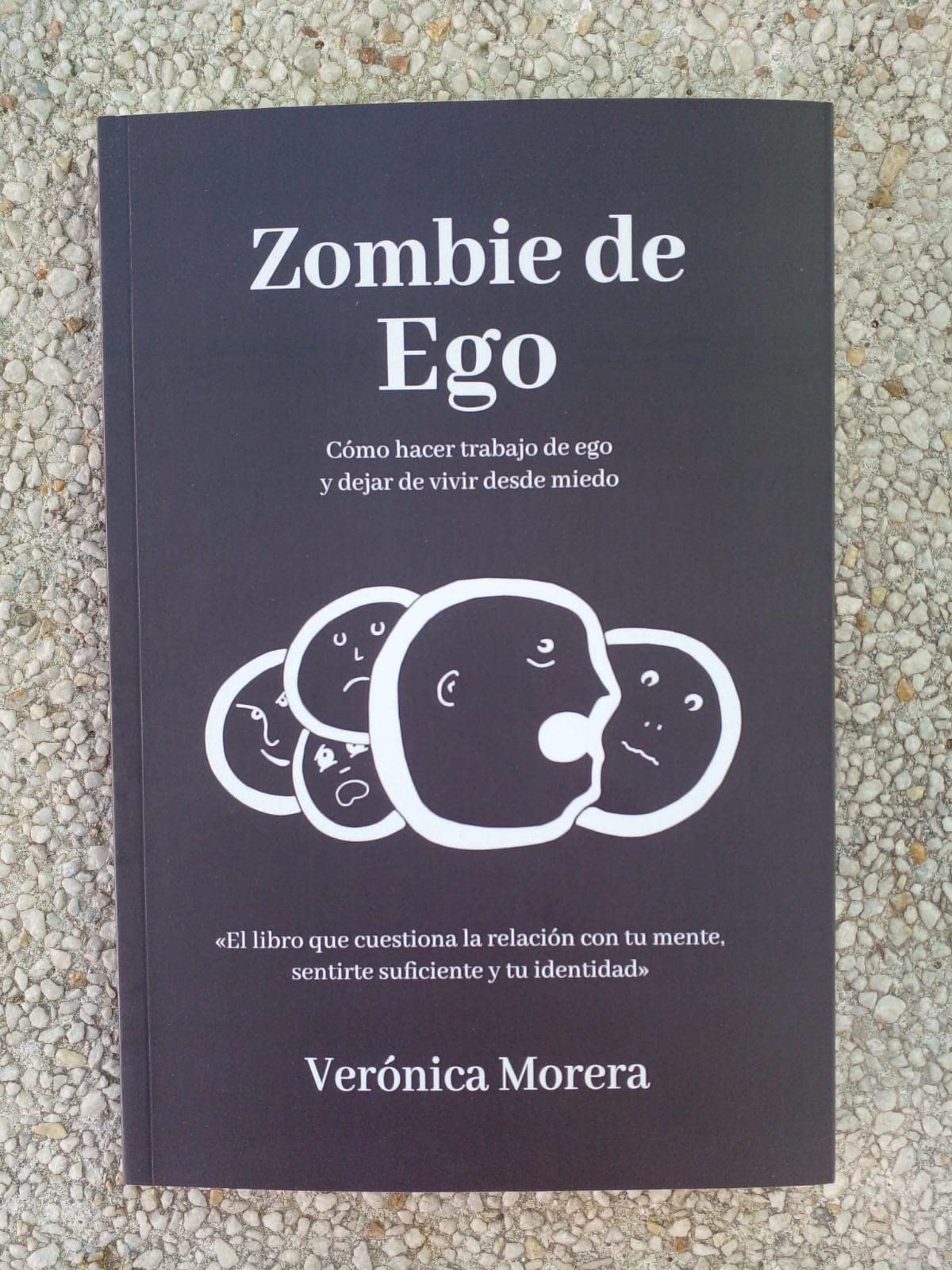Zombie de Ego: Cómo hacer trabajo de ego y dejar de vivir desde miedo Psychology