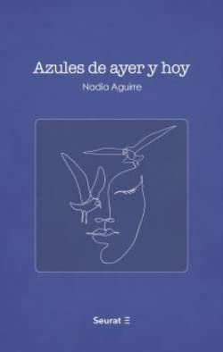 Azules de ayer y hoy (Poesía, Band 2) Poetry
