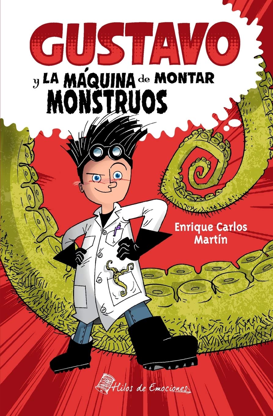Gustavo y la máquina de montar monstruos Novels & Short Stories