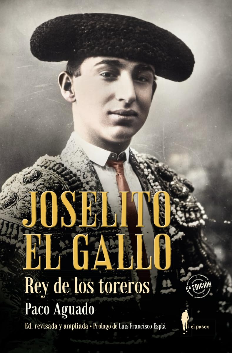 Joselito El Gallo, rey de los toreros (Memoria) Art & Literature