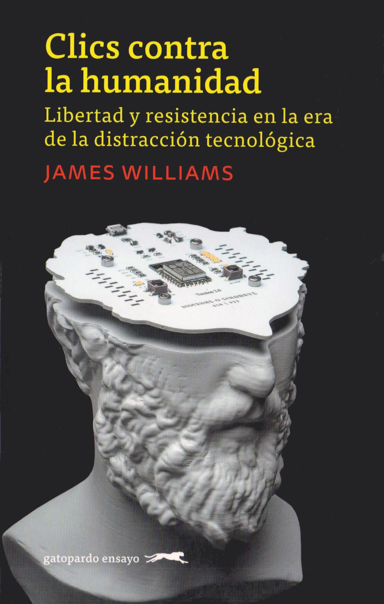 Clics contra la humanidad (Gatopardo ensayo, Band 1) Business & Technology