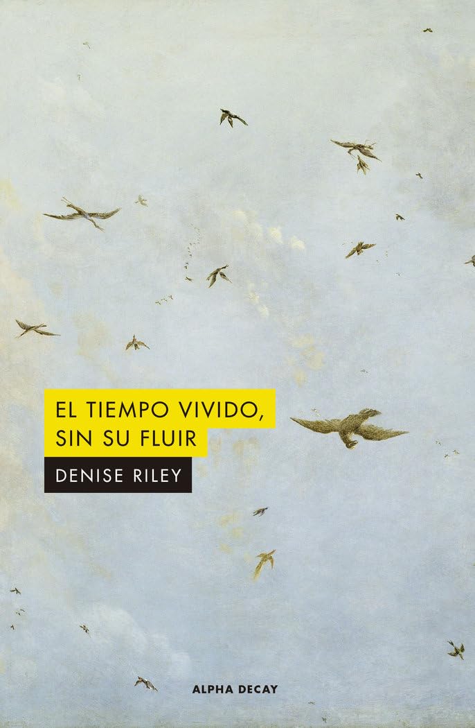EL TIEMPO VIVIDO SIN SU FLUIR book