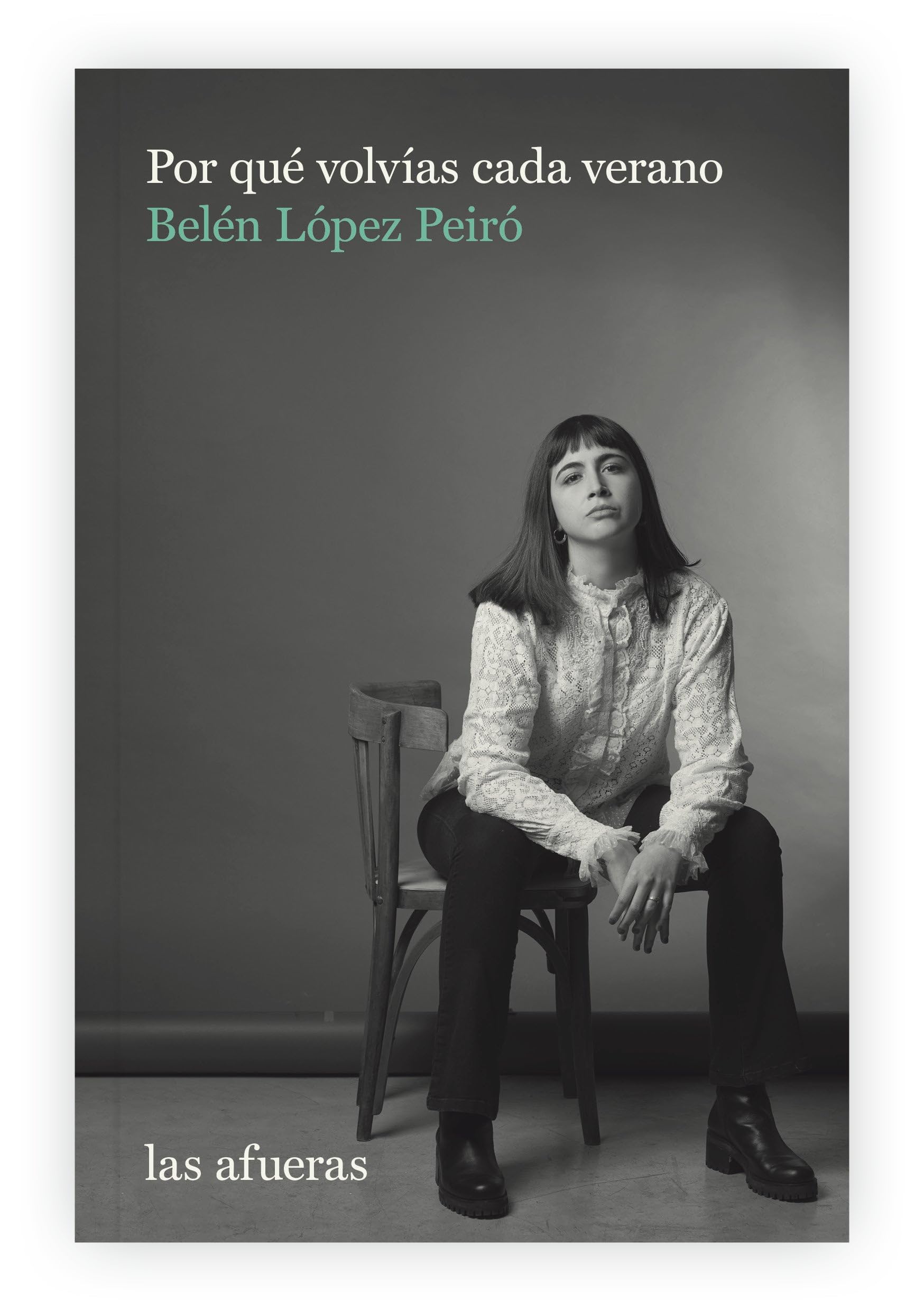 Por qué volvías cada verano (Las afueras) Contemporary literature