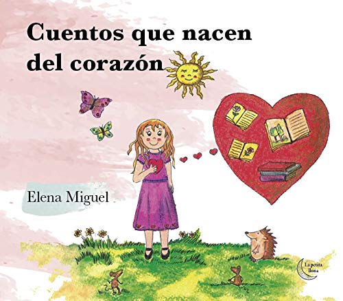 CUENTOS QUE NACEN DEL CORAZON Books