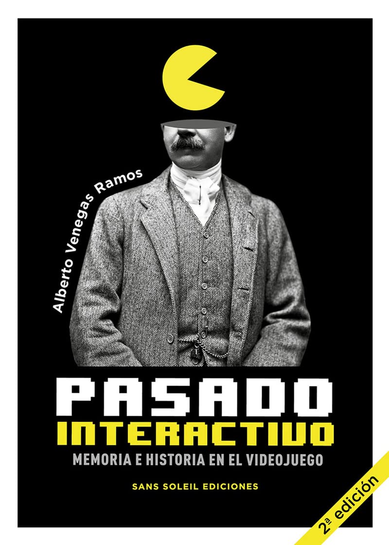 Pasado interactivo : memoria e historia en el videojuego book