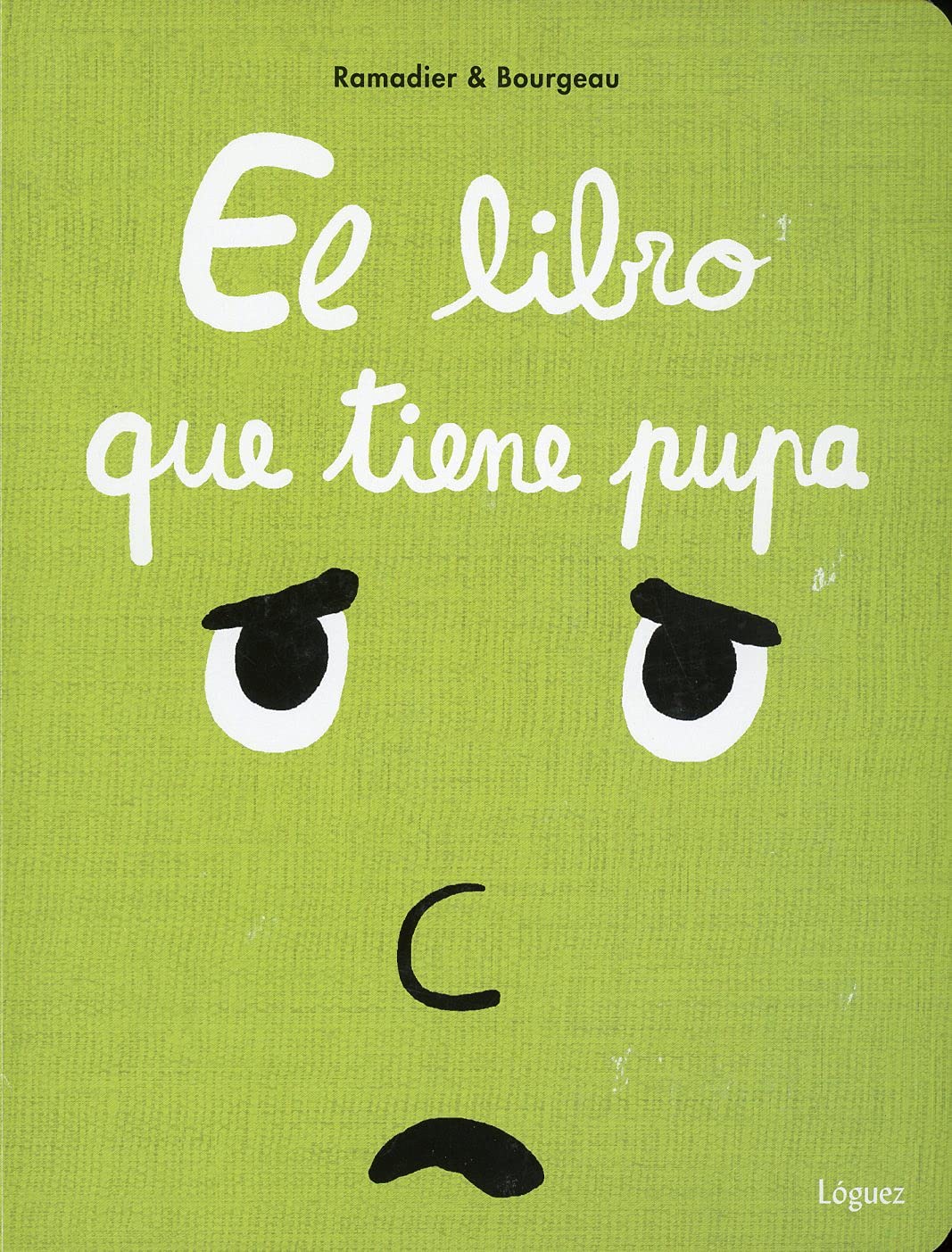 El libro que tiene pupa / The Book with a Boo-Boo book