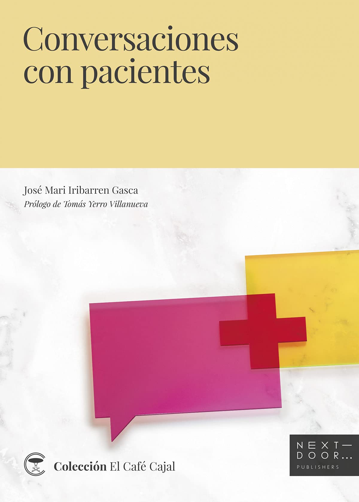 Conversaciones con pacientes (El Café Cajal, Band 14) Medicine