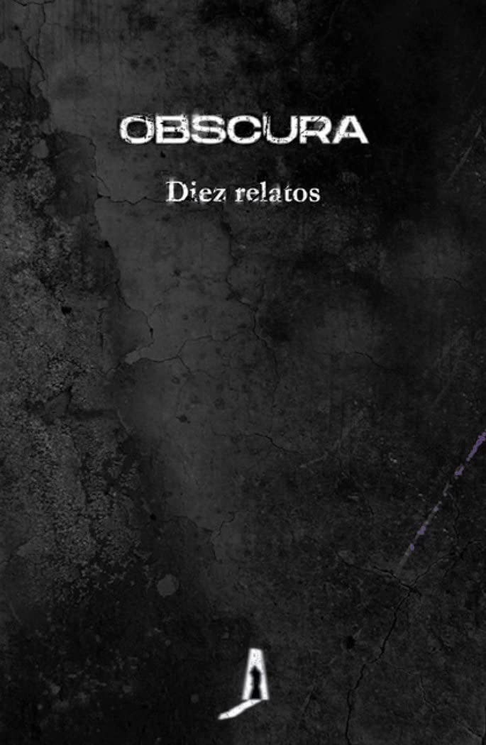 Obscura: Diez relatos Essays & Short Stories