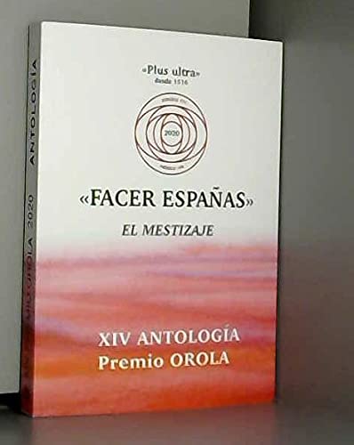 Antología XIV Premio Orola: Facer Españas-El Mestizaje Contemporary literature