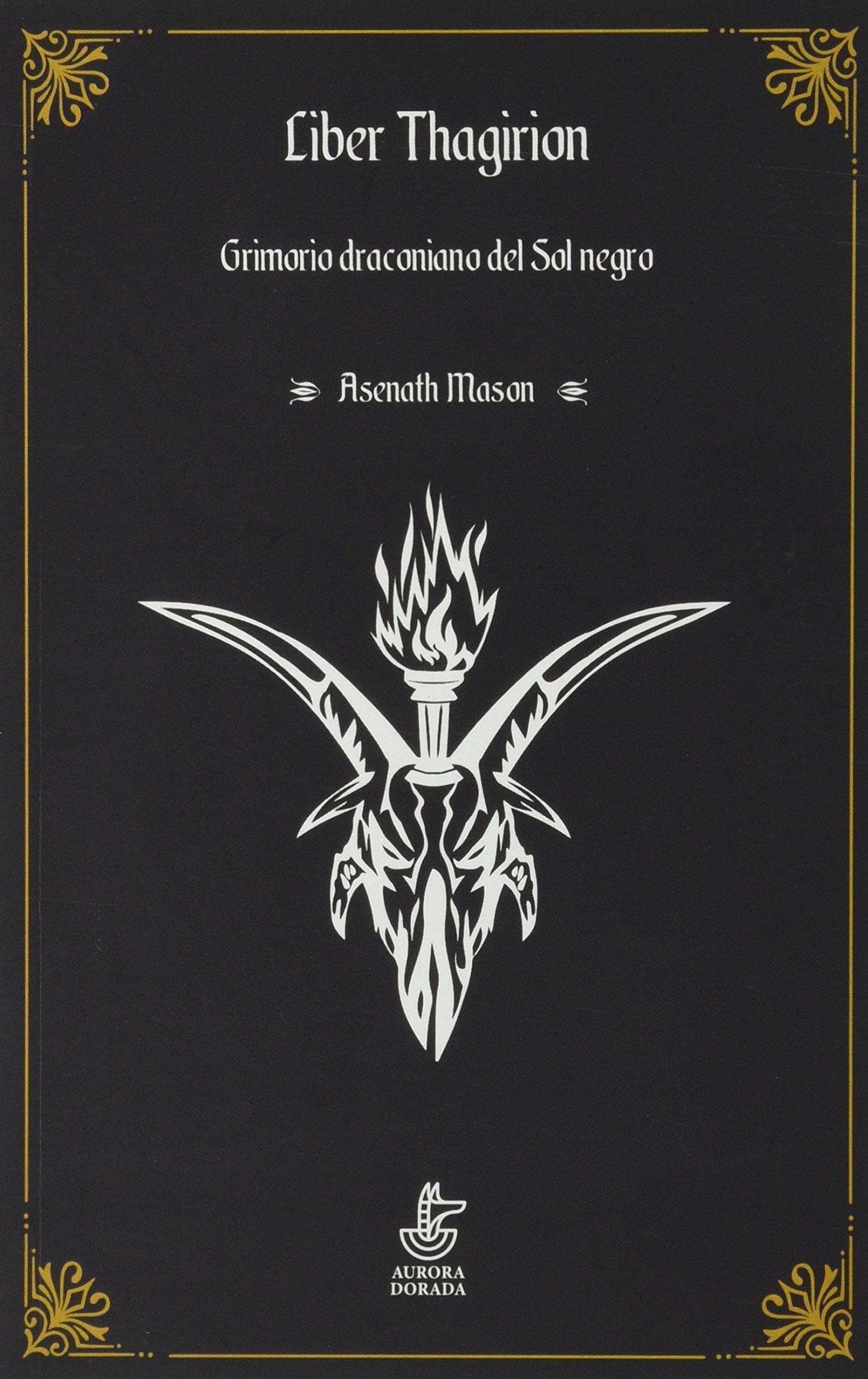 Liber Thagirion: Grimorio del Sol negro book
