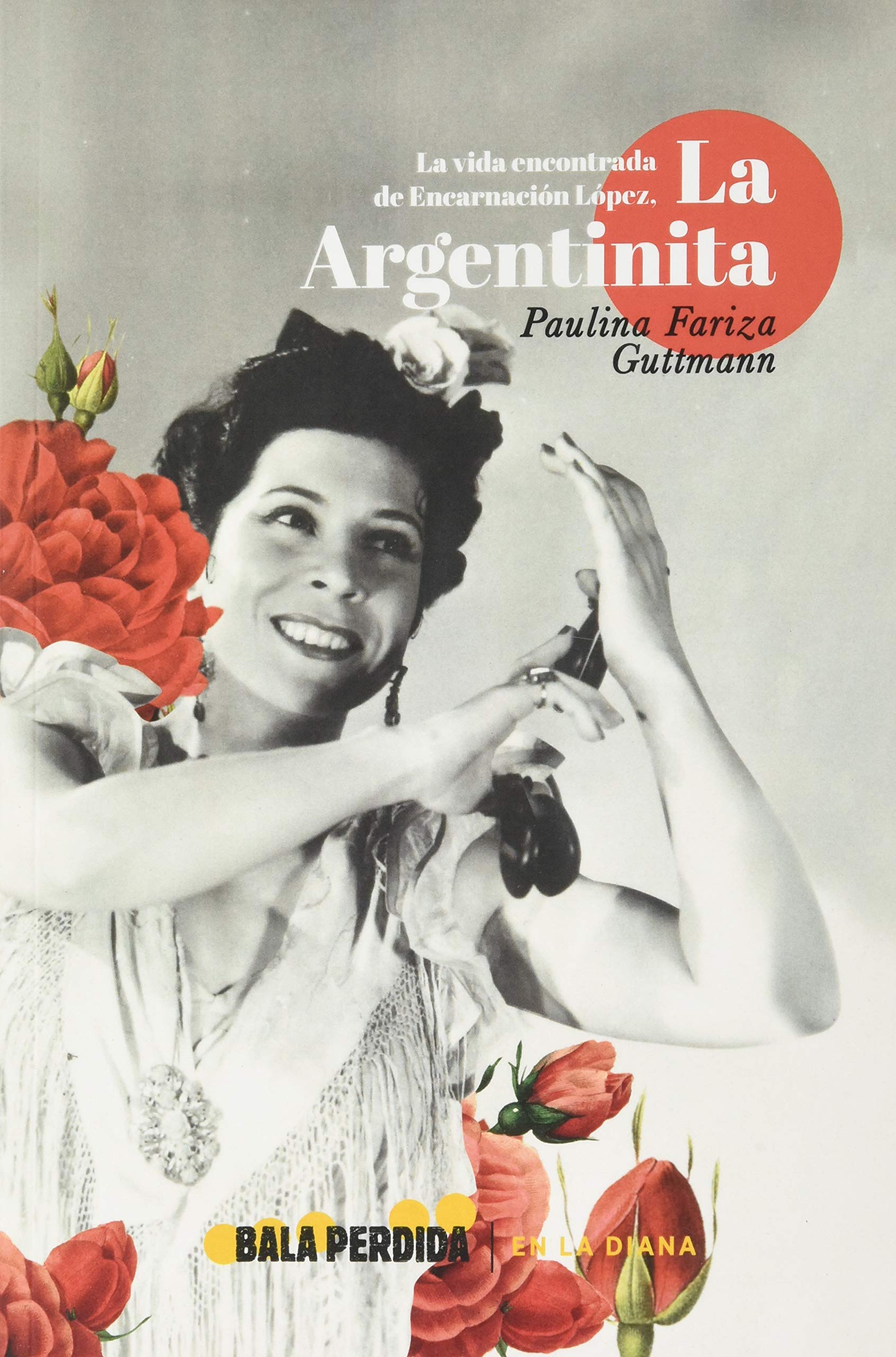 La vida encontrada de Encarnación López, La Argentina book