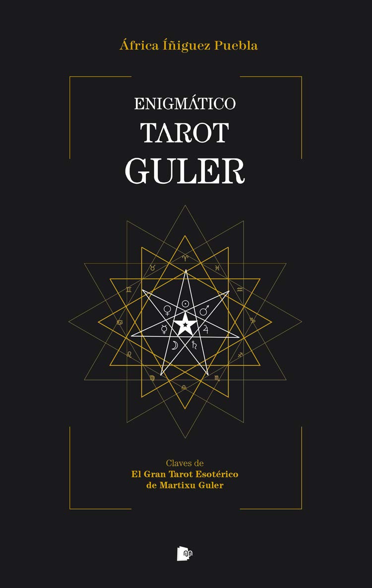 Enigmático Tarot Guler: Claves de El Gran Tarot Esotérico de Maritxu Guler book
