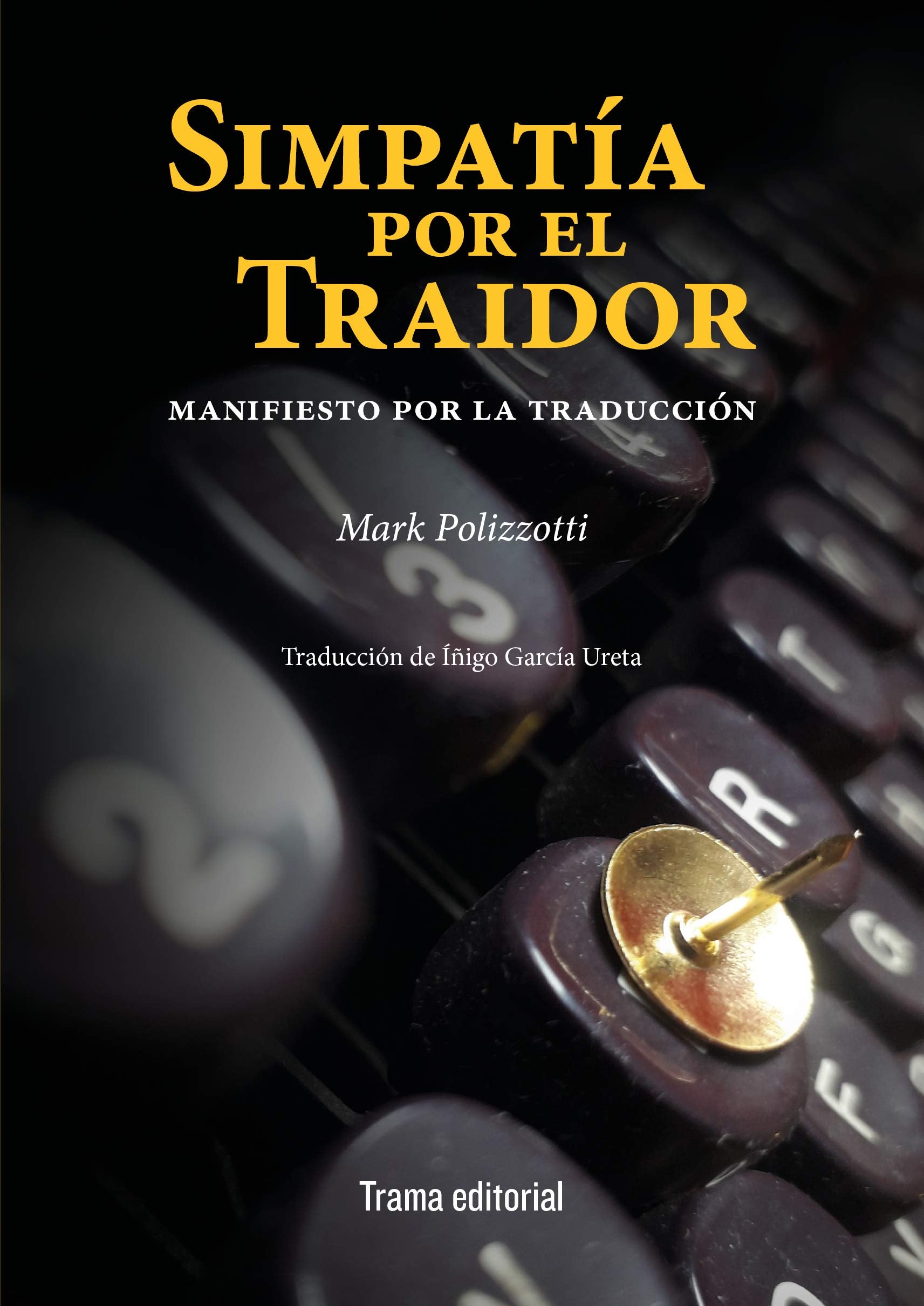 Simpatía por el traidor: Manifiesto por la traducción book