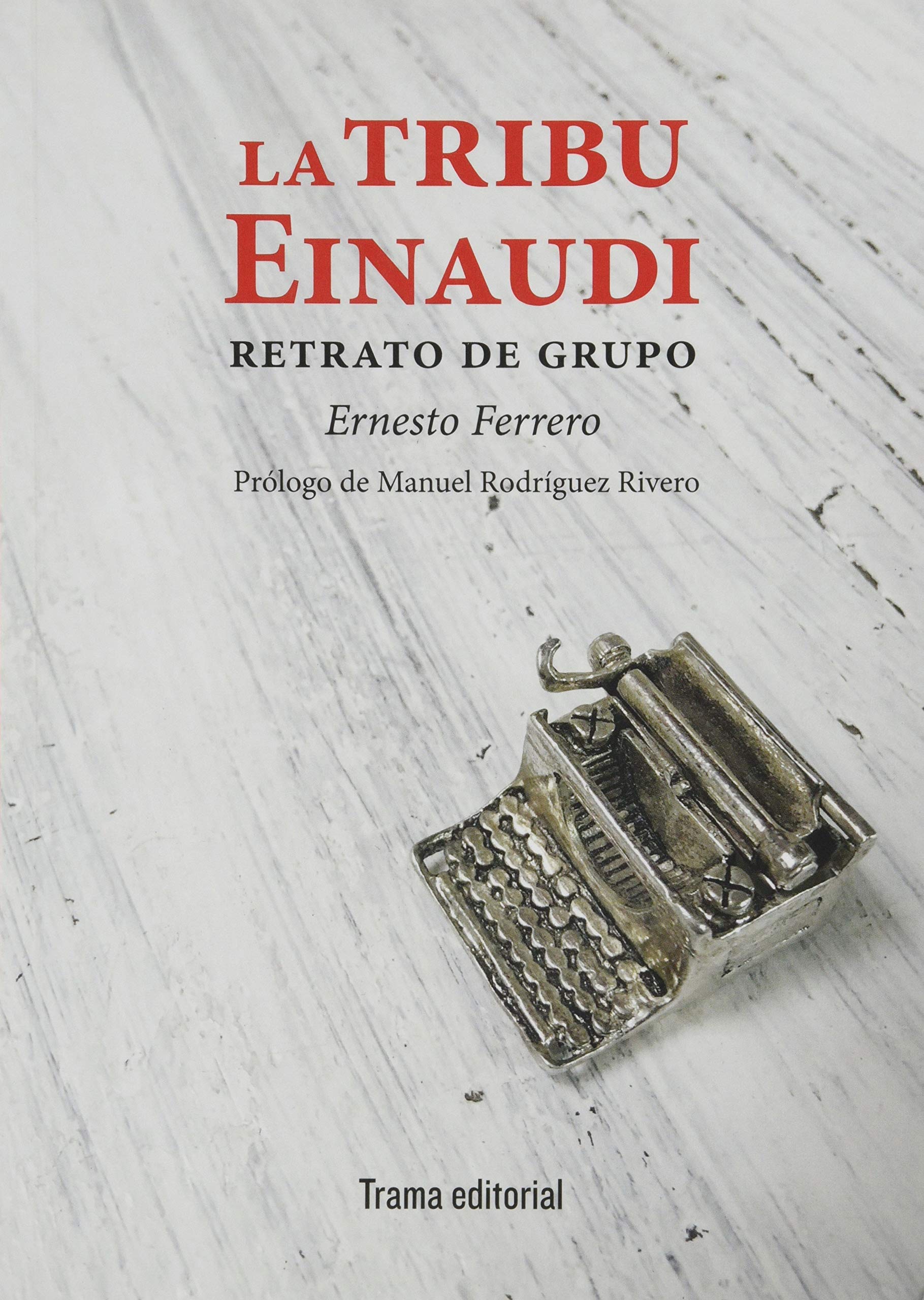 La tribu Einaudi: Retrato de grupo book