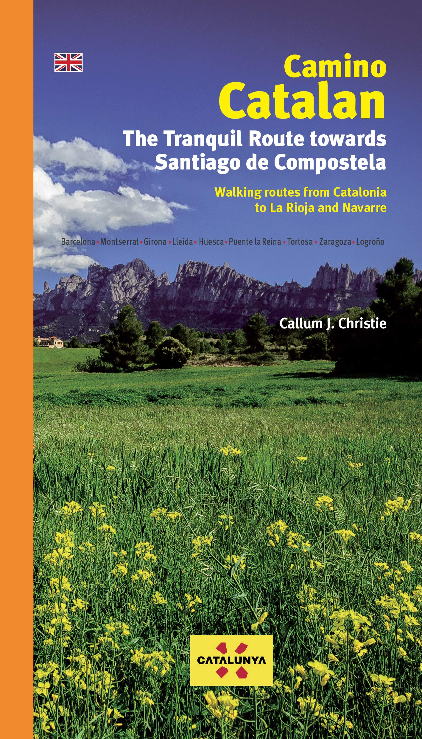 Camino Catalan. The Tranquil Route towards Santiago de Compostela: The Tranquil Route Towards Santiago de Compstela Leisure, Home & Garden