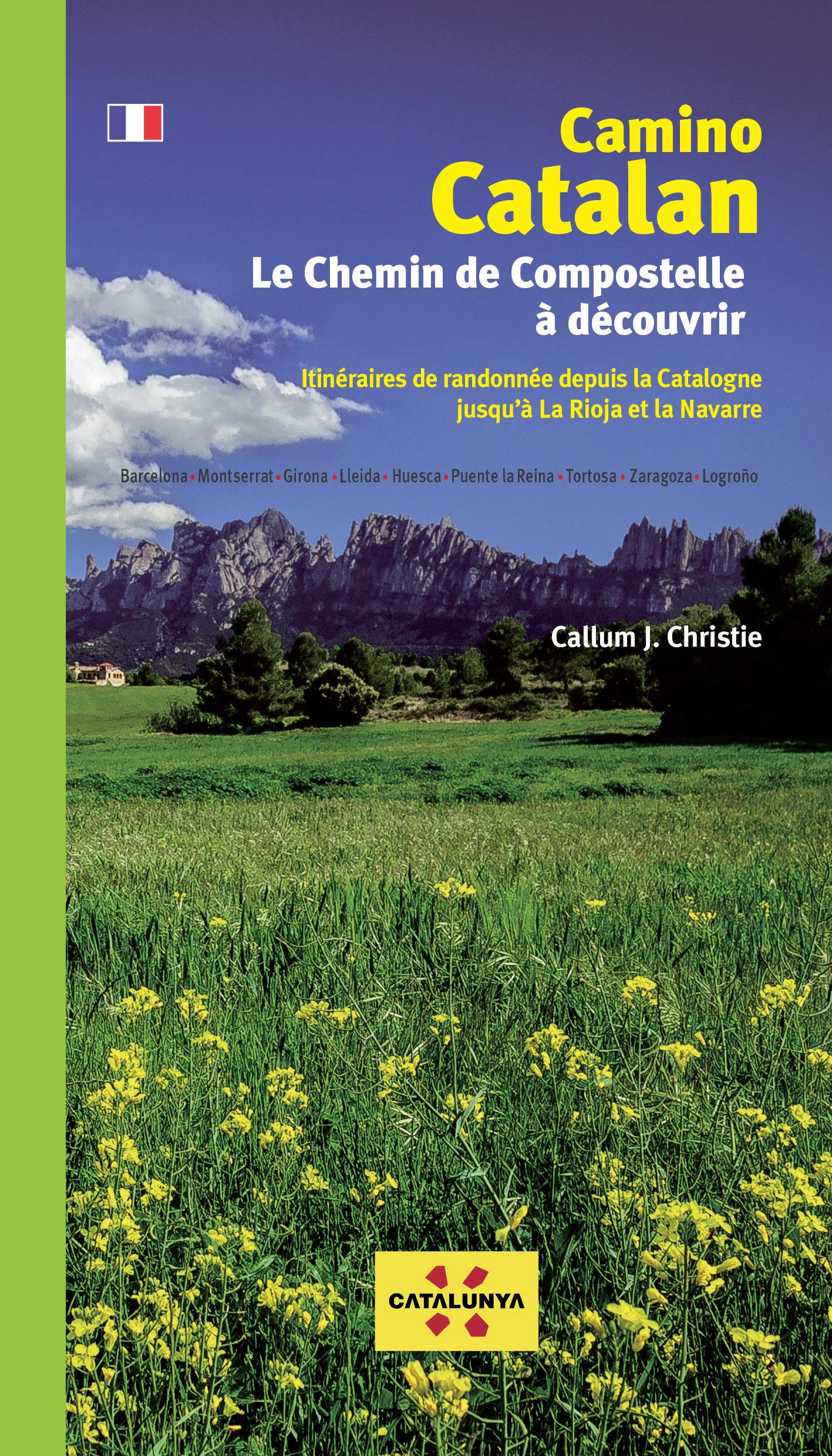 Camino Catalan. Le Chemin de Compostelle à découvrir book