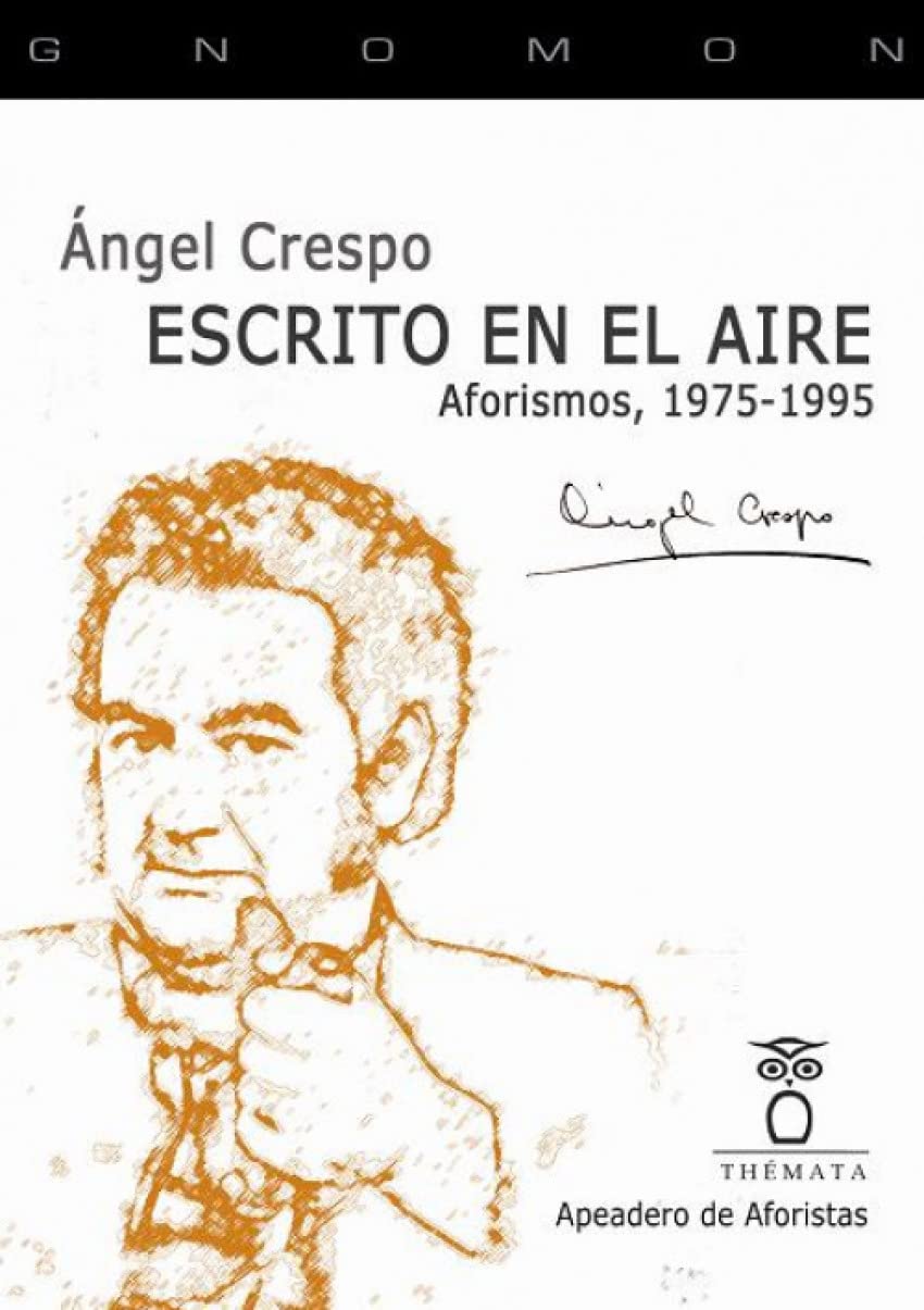 ESCRITO EN EL AIRE: AFORISMOS, 1975-1995 book