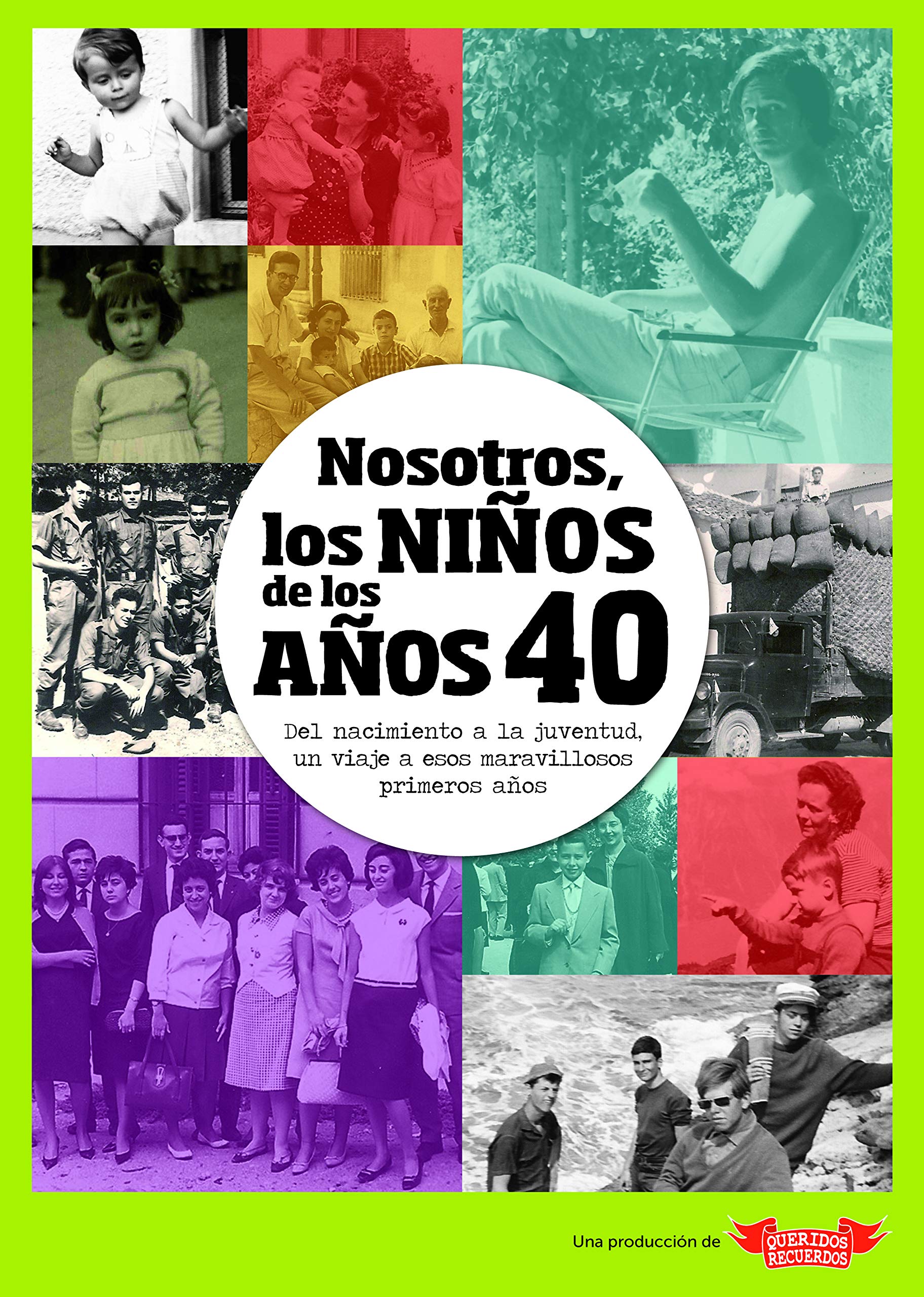 Nosotros, los niños de los años 40 book