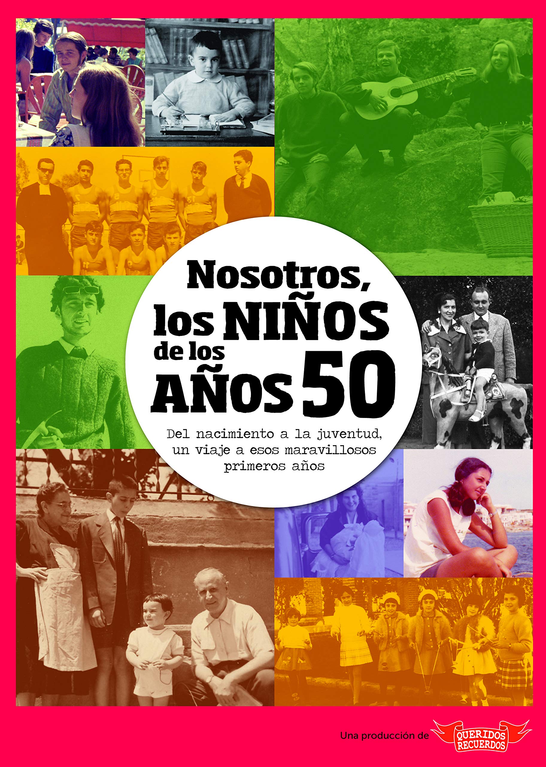 Nosotros, los niños de los años 50 book