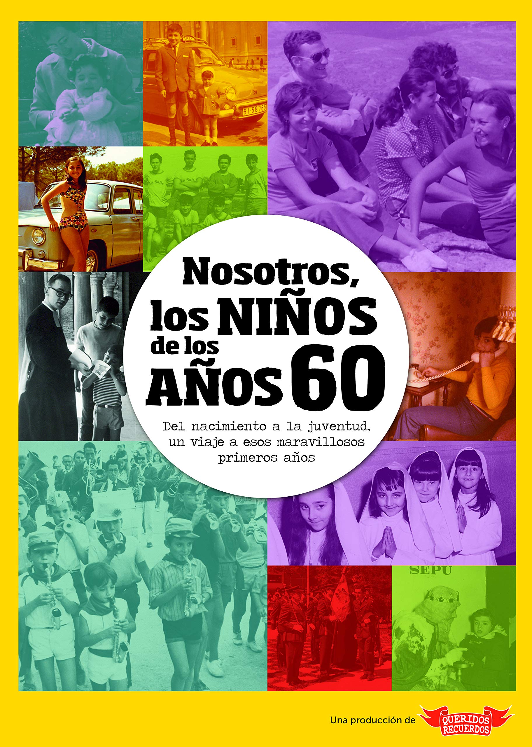 Nosotros, los niños de los años 60 book