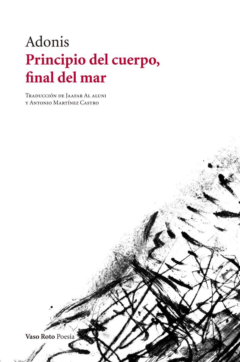 Principio del cuerpo, final del mar (Poesía, Band 148) Books