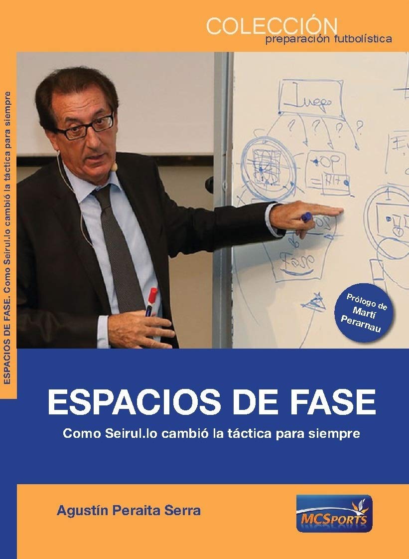 ESPACIOS DE FASE. COMO SEIRUL.LO CAMBIO LA TACTICA PARA SIEMPRE. book