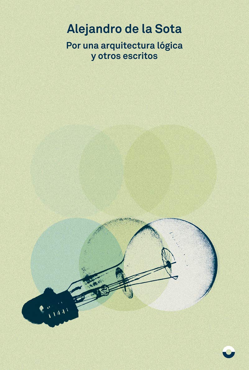 Por una arquitectura lógica y otros escritos book