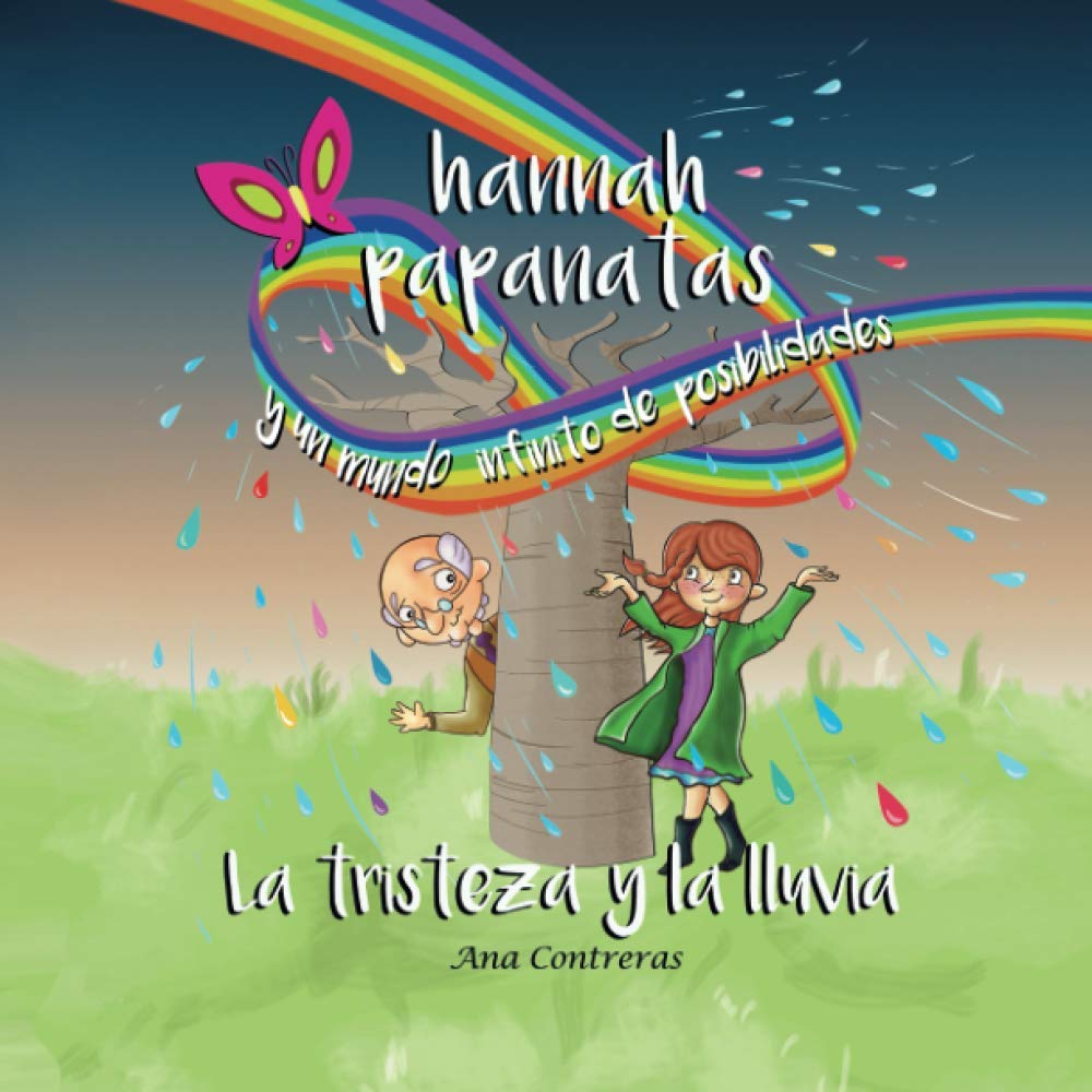 La tristeza y la lluvia: Hannah Papanatas y un mundo infinito de posibilidades – Vol. 2 Fairy Tales & Legends