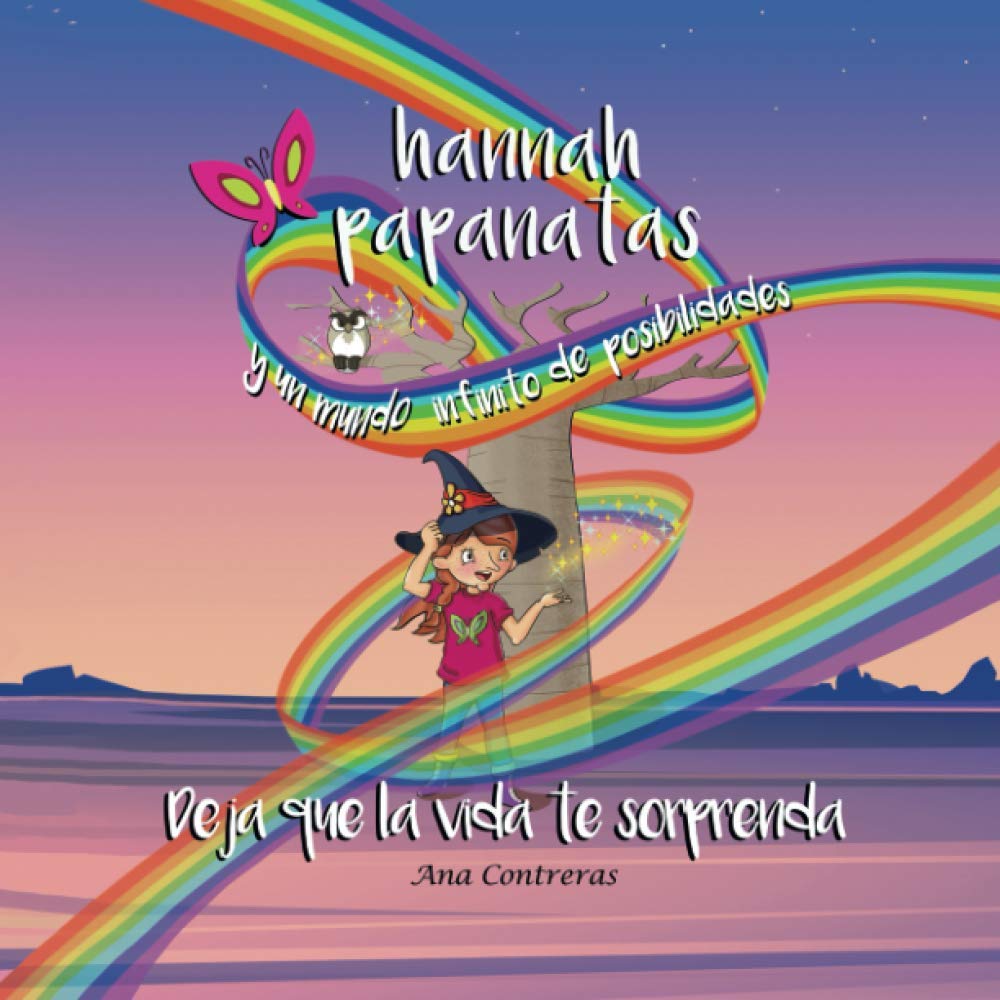 Deja que la vida te sorprenda: Hannah Papanatas y un mundo infinito de posibilidades – Vol. 3 Fairy Tales & Legends