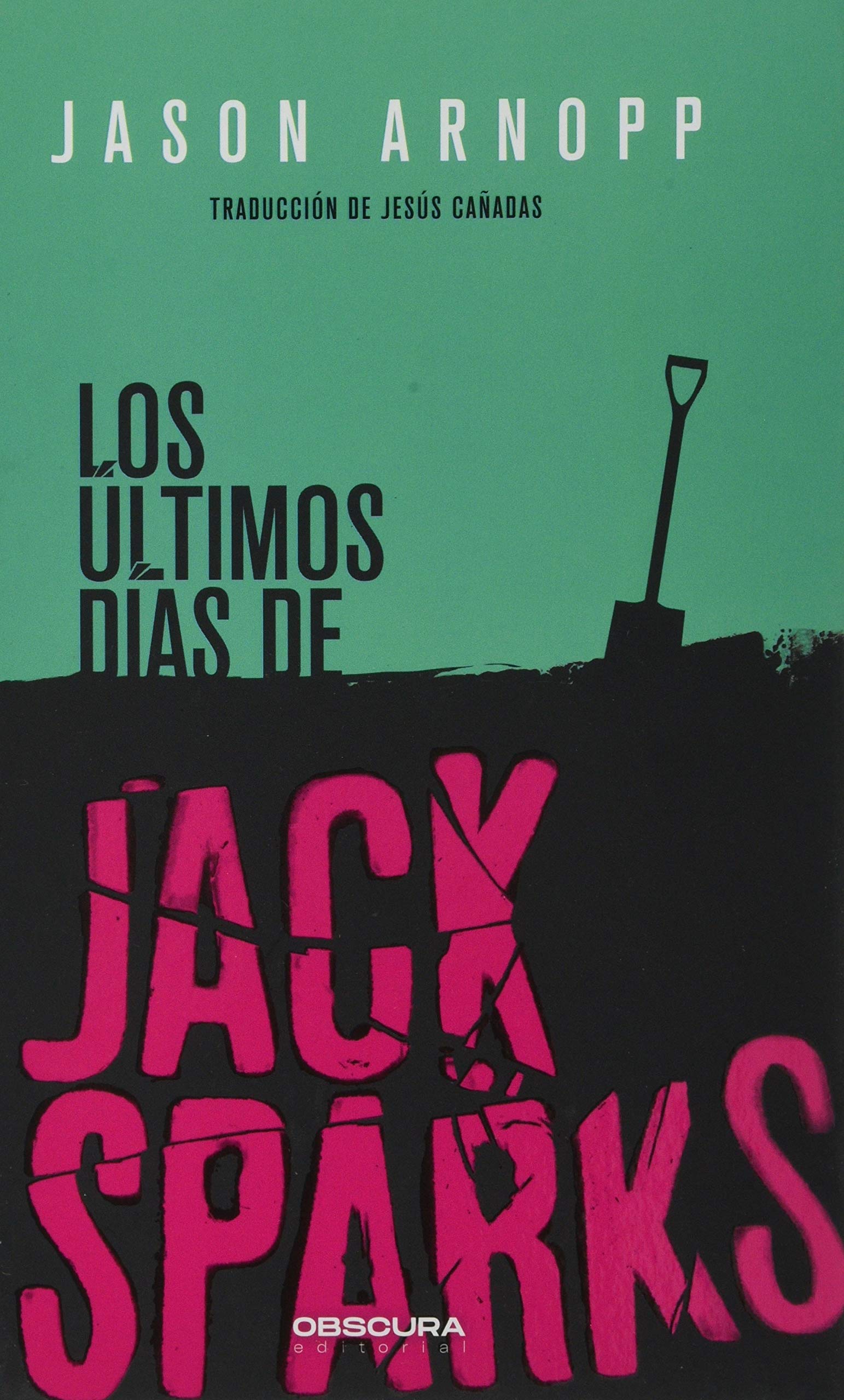Los últimos días de Jack Sparks Horror & Mystery