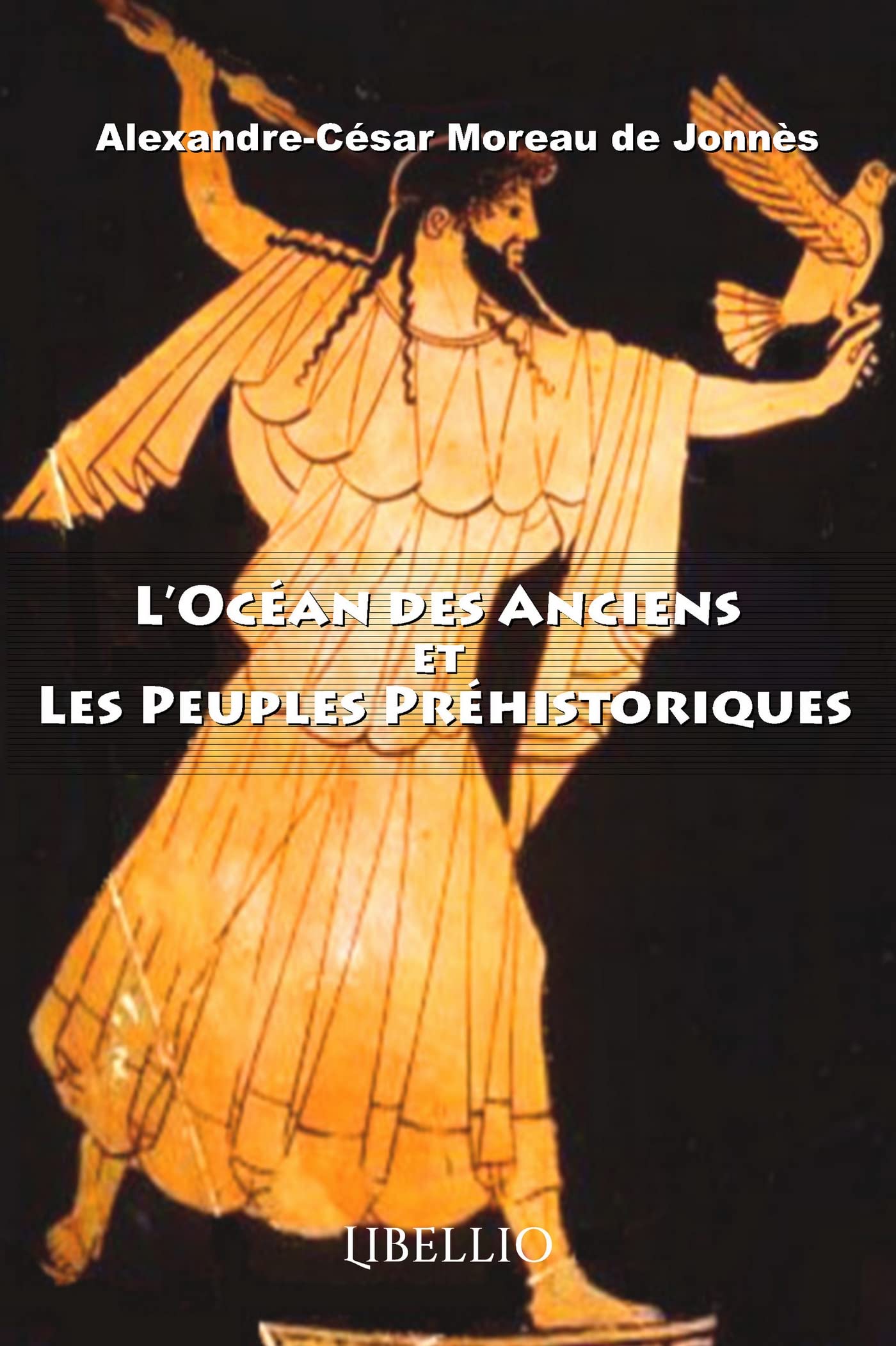 L’Océan des Anciens et Les Peuples Préhistoriques book