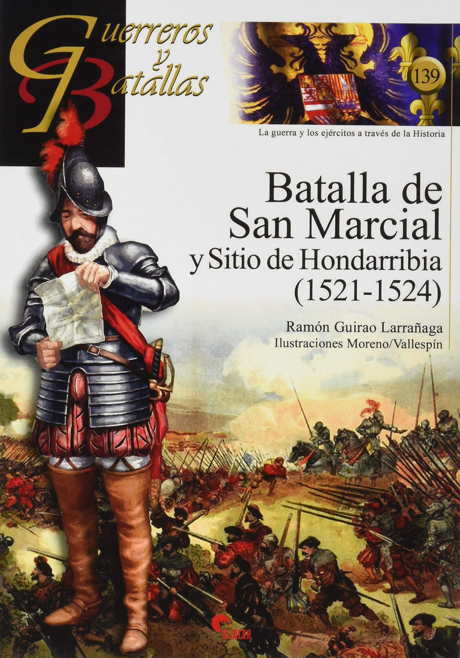 Batalla de San Marcial : y sitio de Hondarribia, 1521-1524 Politics & History