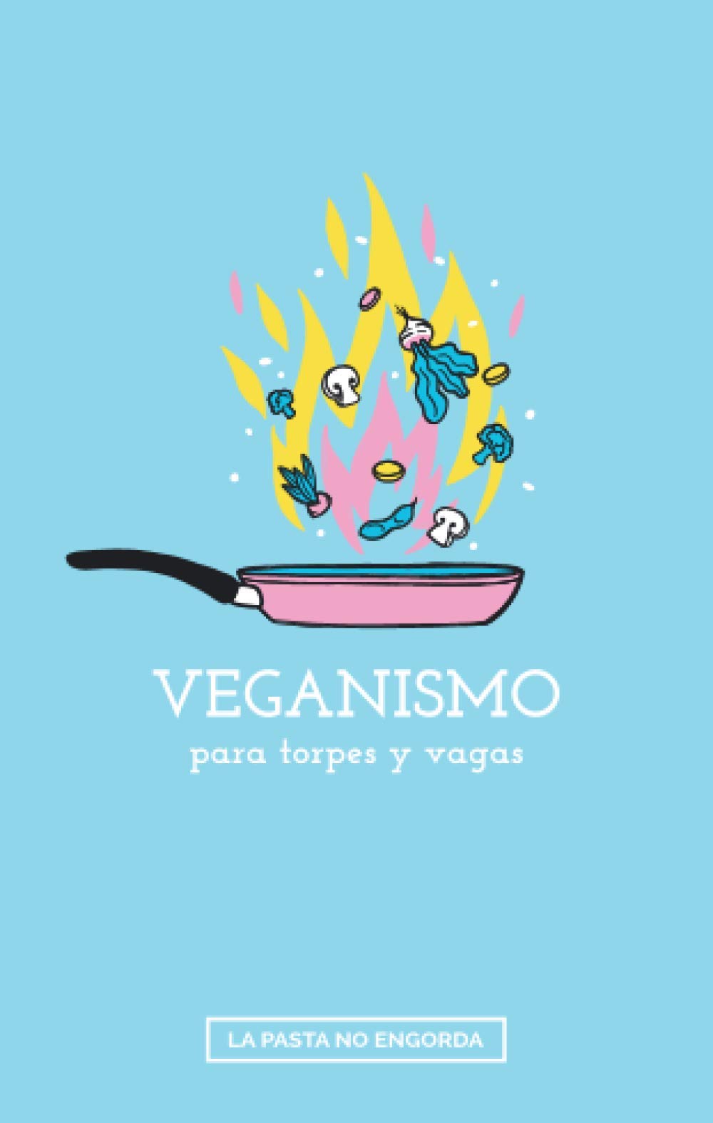 Veganismo para torpes y vagas Leisure, Home & Garden