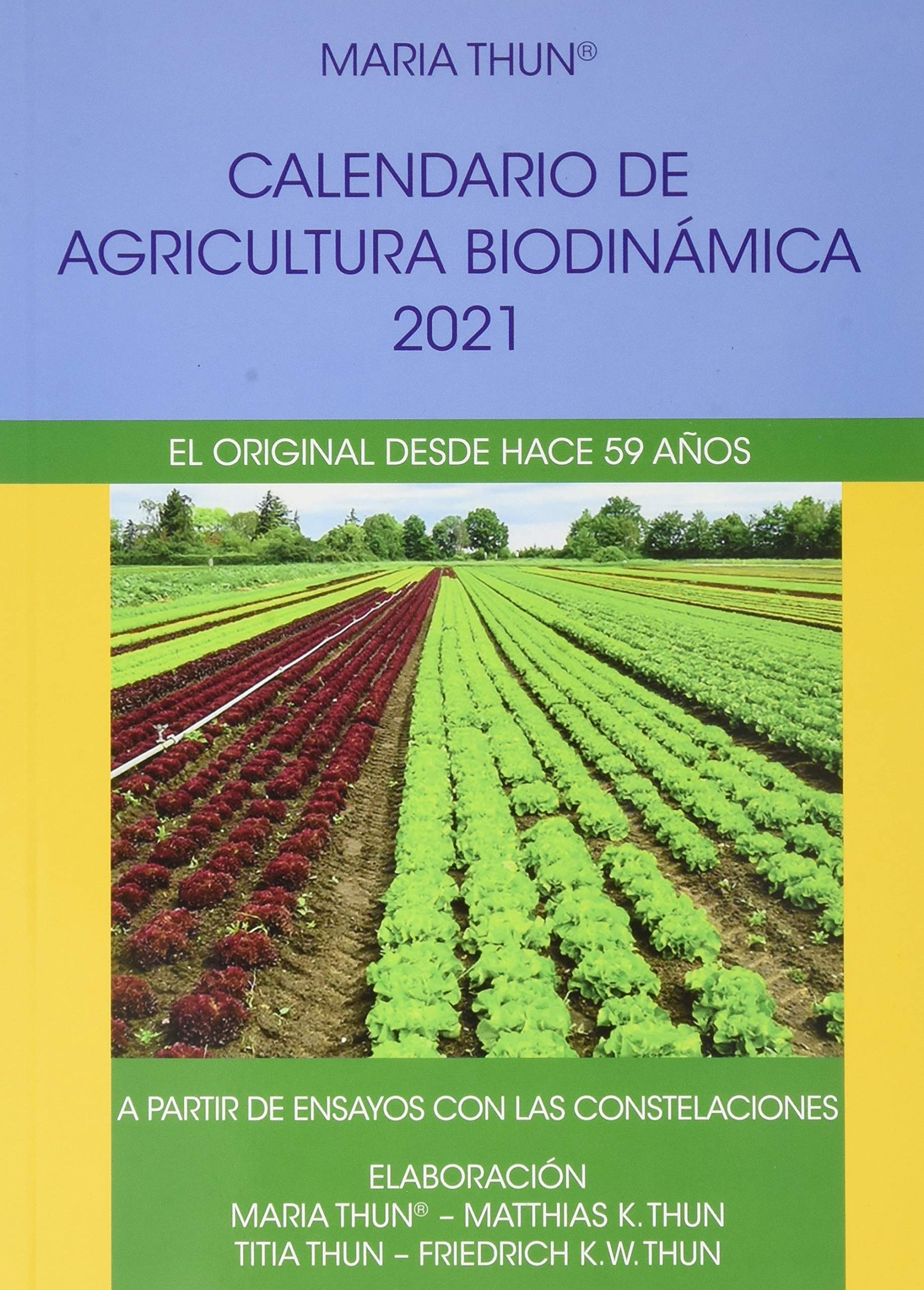 CALENDARIO DE AGRICULTURA BIODINAMICA 2021 book
