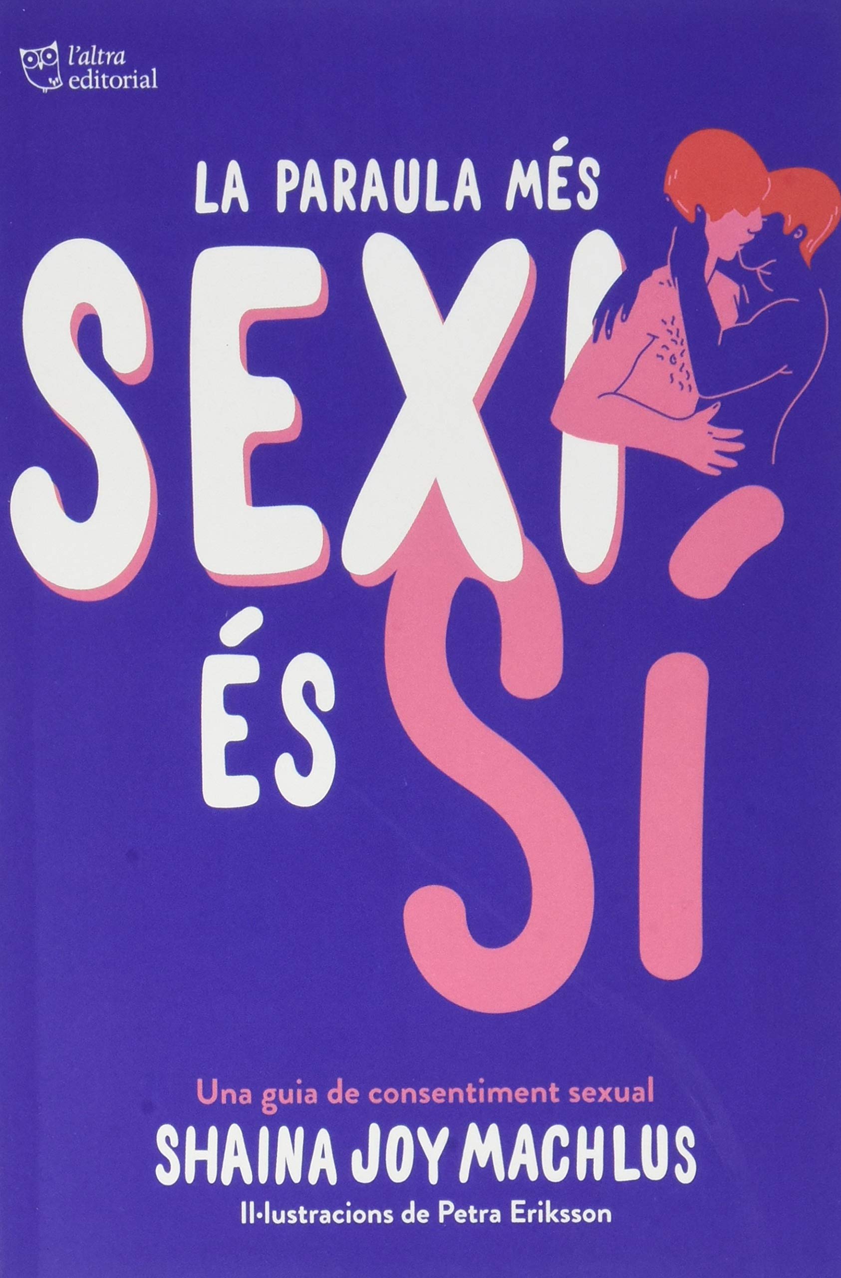 La paraula més sexi és sí: Edició Butxaca book