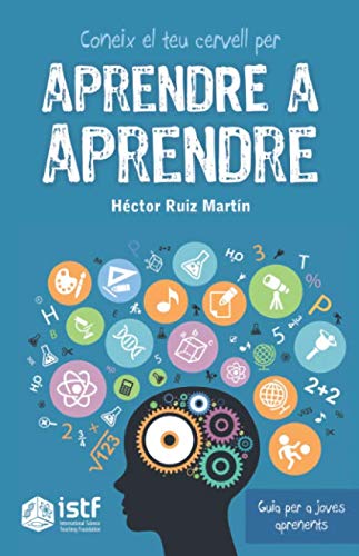 Coneix el teu cervell per aprendre a aprendre: Guia per a joves aprenents Natural Sciences