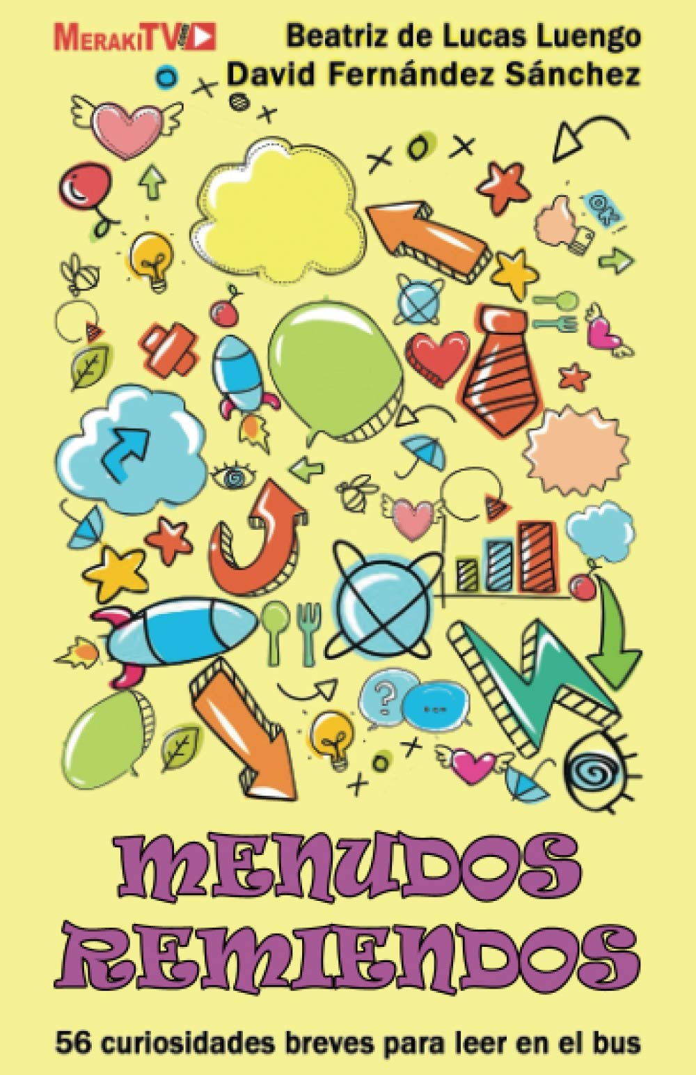 MENUDOS REMIENDOS: 56 curiosidades breves para leer en el bus book