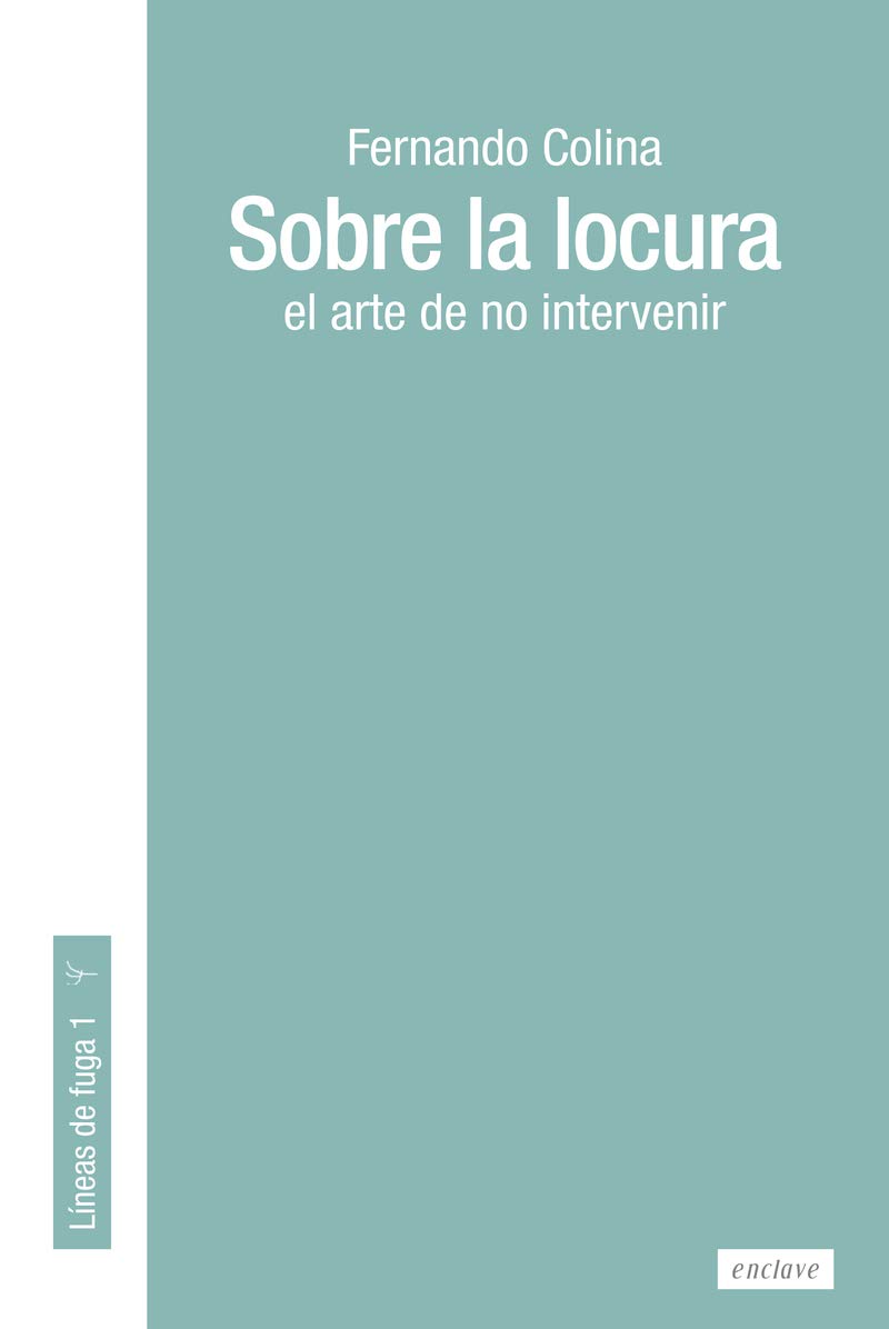 Sobre la locura: El arte de no intervenir book