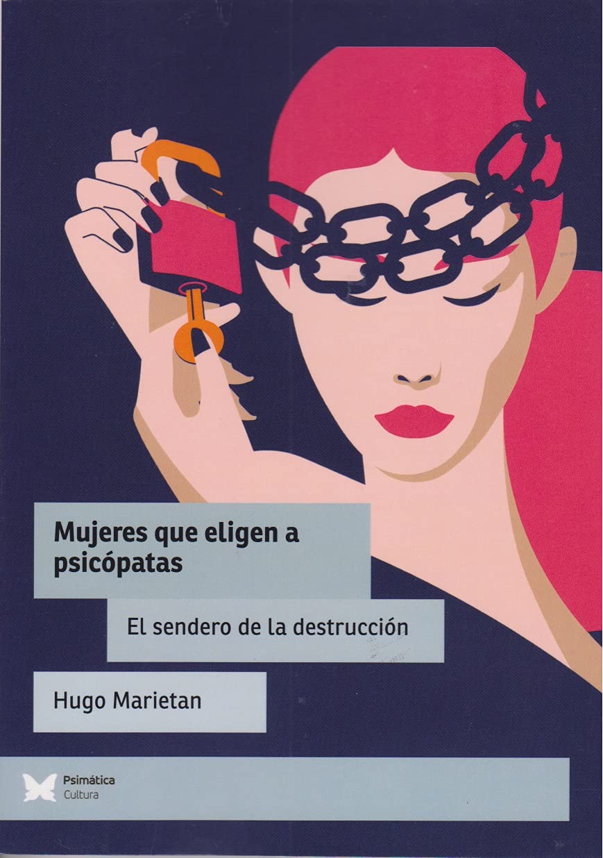 Mujeres que eligen a psicópatas: El sendero de la destrucción book