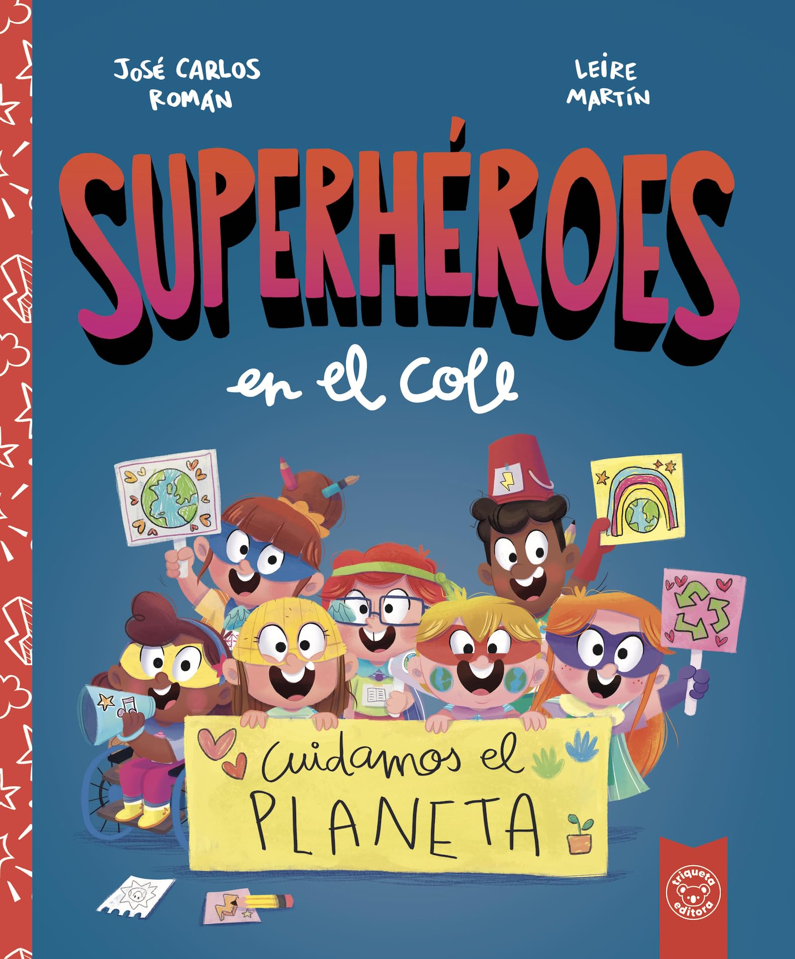 SUPERHEROES EN EL COLE. CUIDAMOS EL PLANETA Children's books