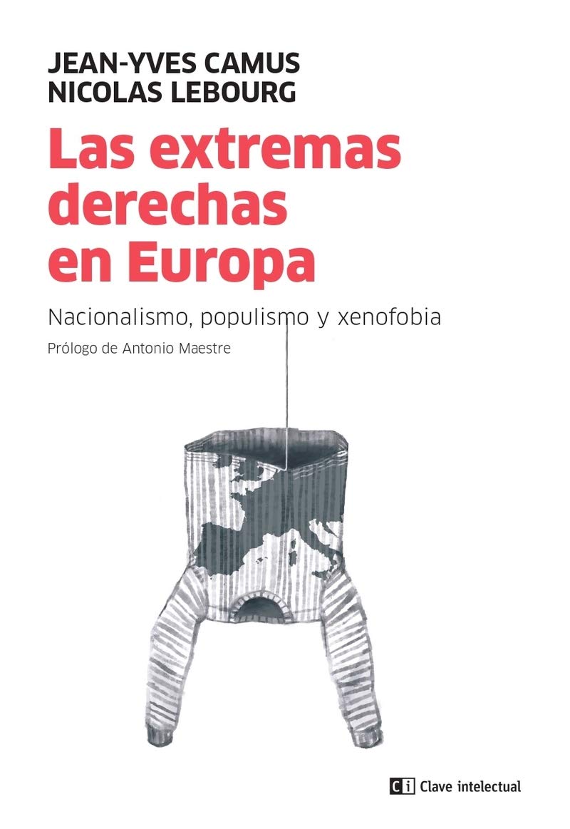 Las extremas derechas en Europa : nacionalismo, populismo y xenofobia Books