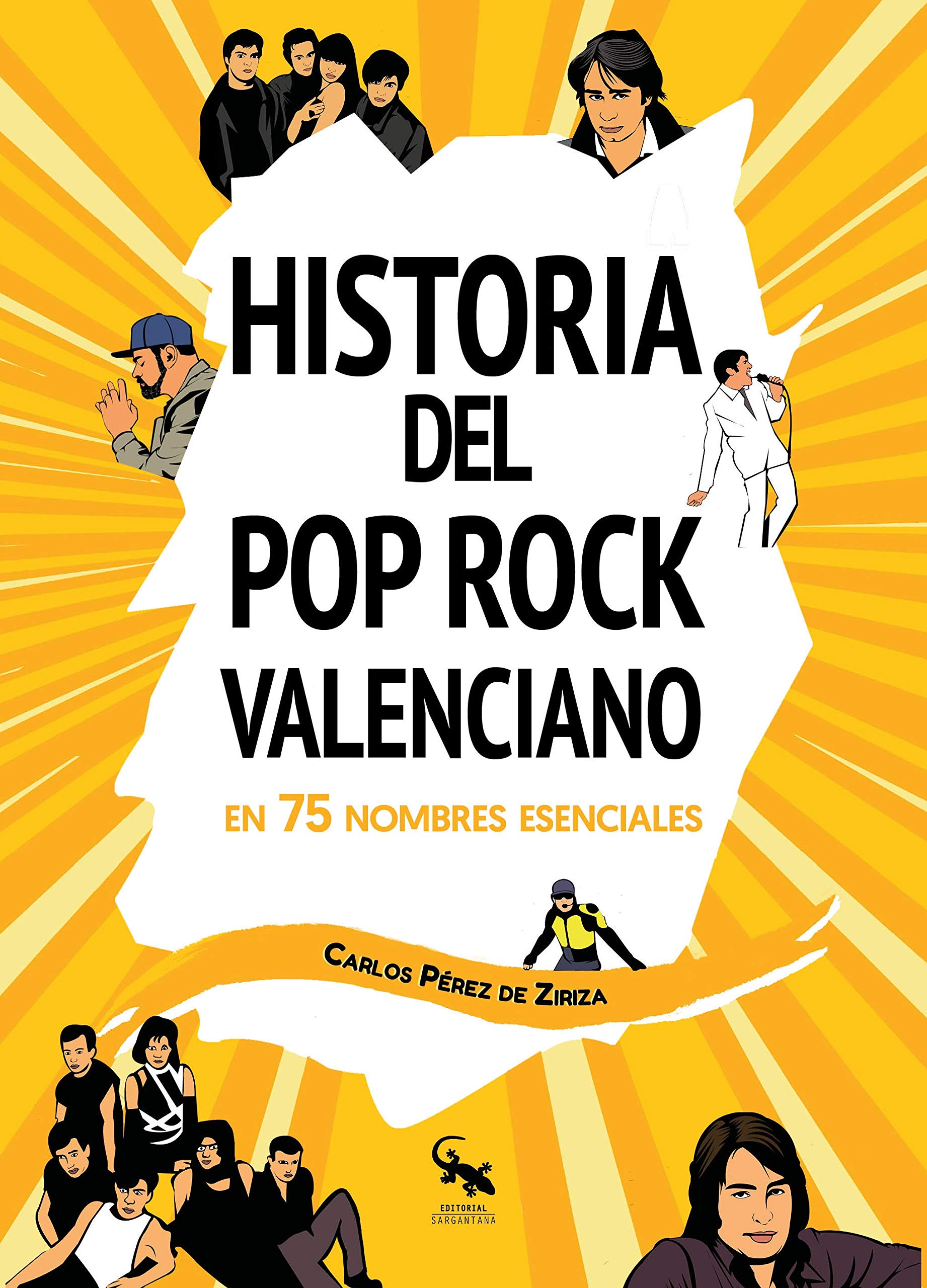 HISTORIA DEL ROCK VALENCIANO EN 75 NOMBRES ESENCIA book