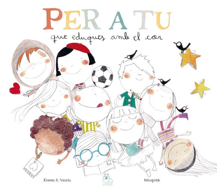 Per a tu: que eduques amb el cor Children's books