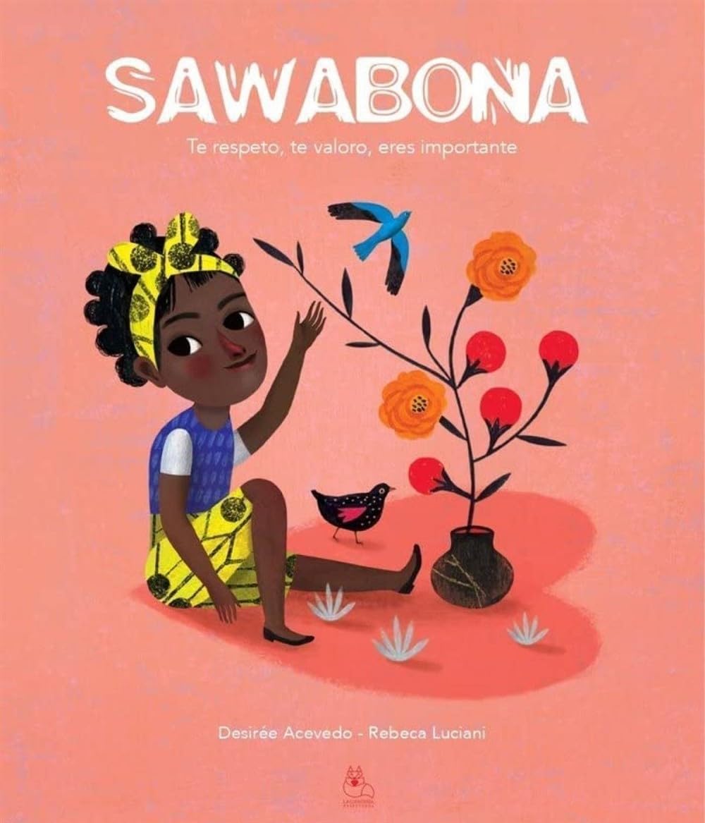 Sawabona : te respeto , te valoro , eres importante (Un mundo, un corazón, Band 1) Non-fiction