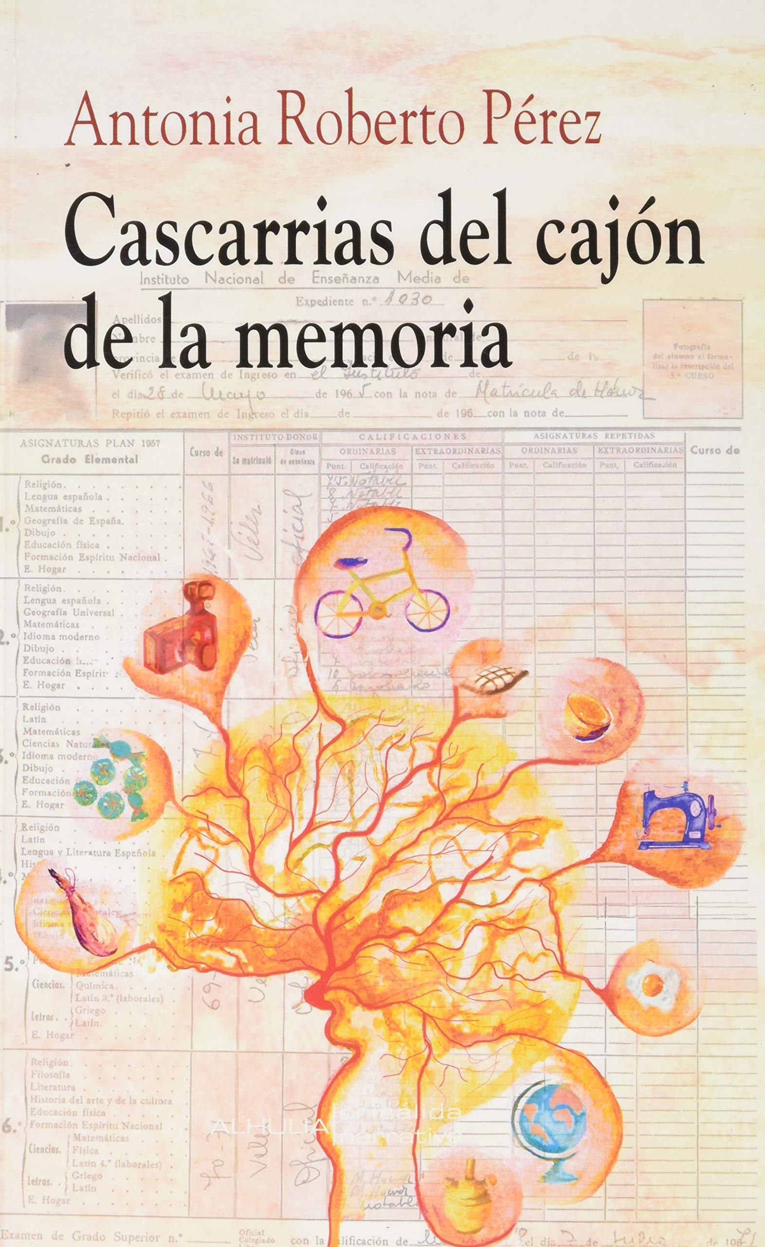 Cascarrias del cajón de la memoria (Crisálida, Band 232) Contemporary literature