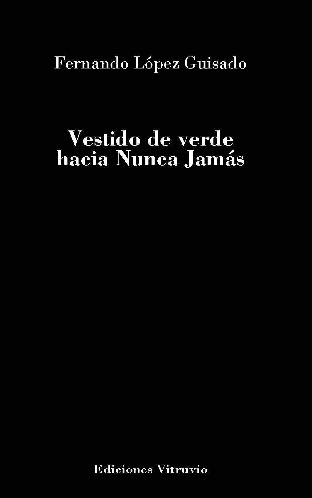Vestido de verde hacia Nunca Jamás (Baños del Carmen, Band 821) Books
