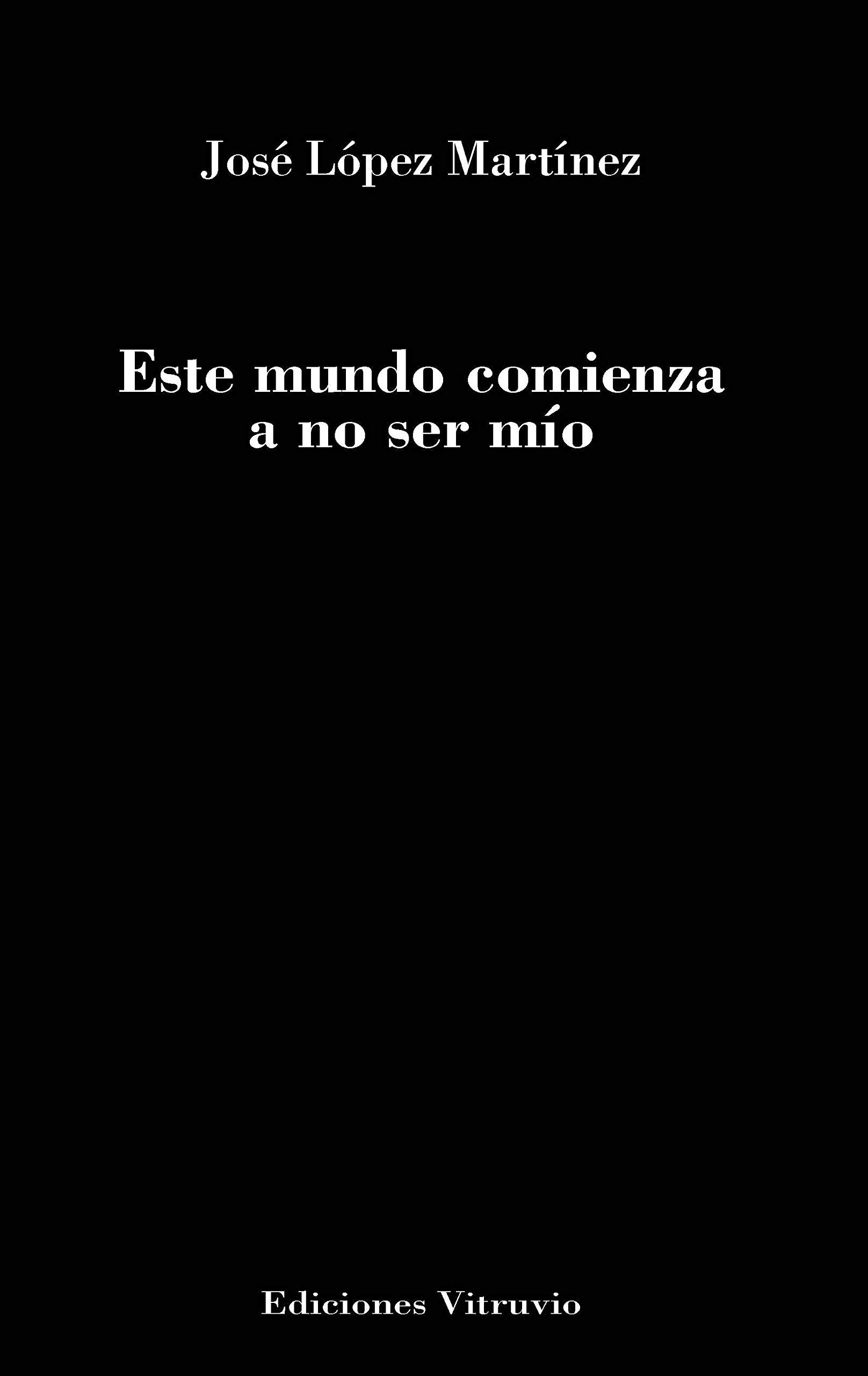 Este mundo comienza a no ser mío (Baños del Carmen, Band 822) Books