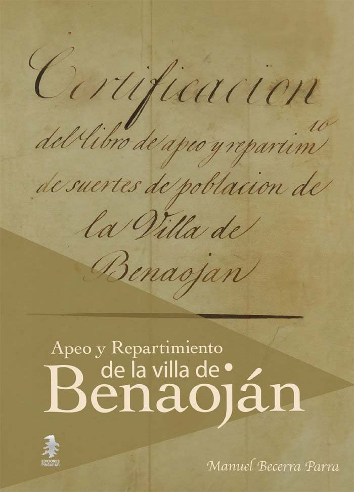 El apeo y repartimiento de suertes de Población de la villa de Benaoján: Edición y estudio introductorio (El Havaral. Colección de documentos, Band 3) Politics & History