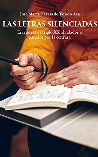 Las letras silenciadas (escritores del siglo XX olvidados o pasados por la censura) Contemporary literature Books